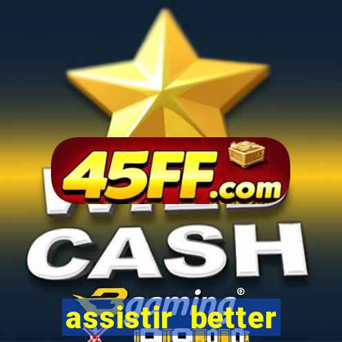 assistir better call saul